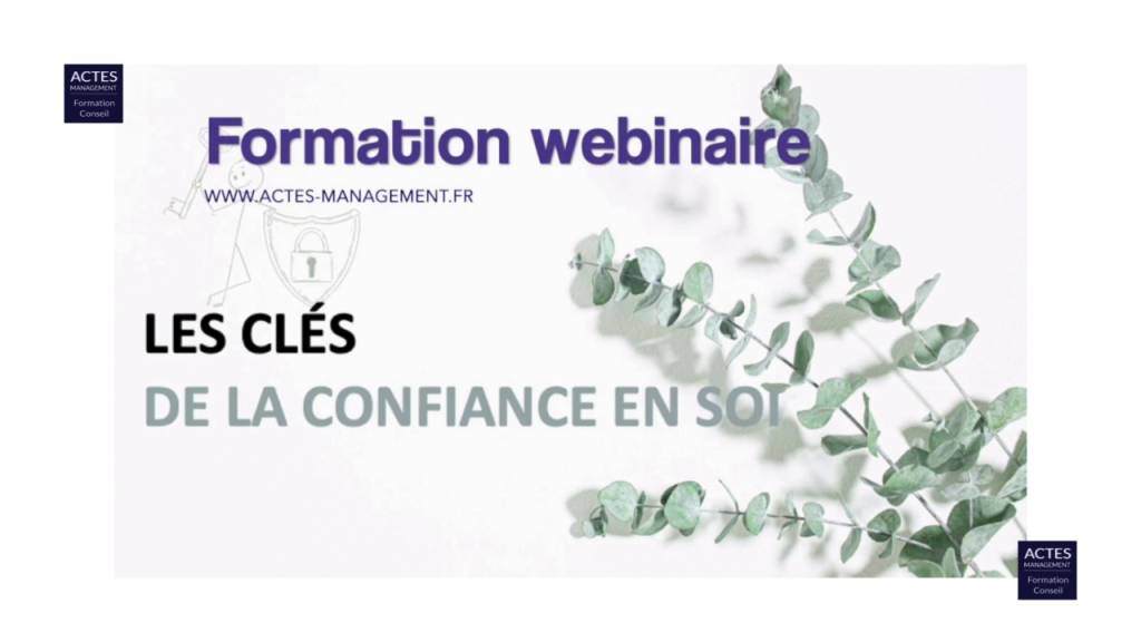Extrait vidéo du premier module sur les clés de la confiance en soi — Confiance en soi – Module 1 : comprendre les leviers
